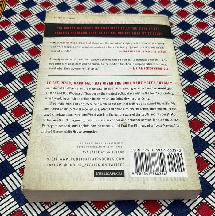 Mark Felt: The Man Who Brought Down the White House by Mark Felt and John O’Connor