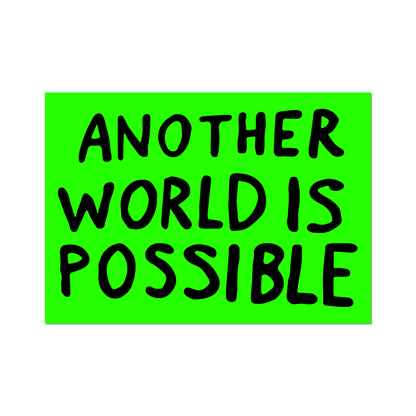 Another World is Possible by Sam Durant - Die-Cut Sticker