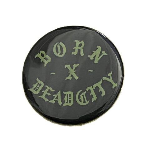 Born X Raised Button Pin Black