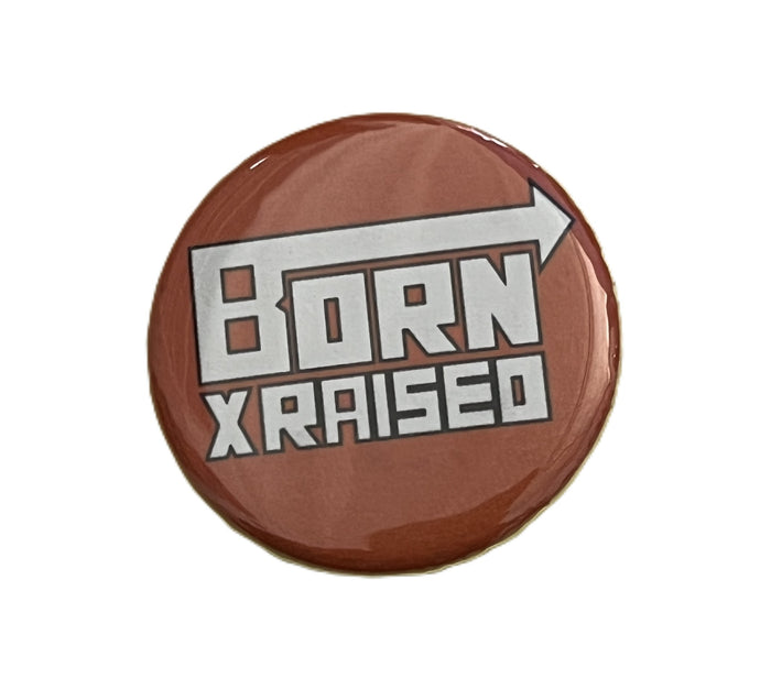 Born X Raised Button Pin Orange