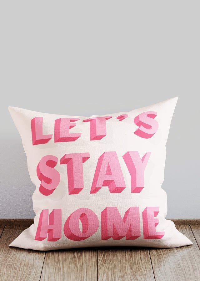 Let's Stay Home Typography Cushion