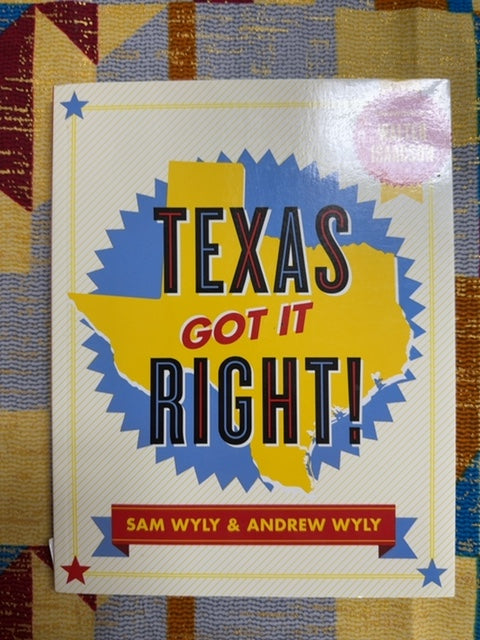 Texas Got It Right! front cover