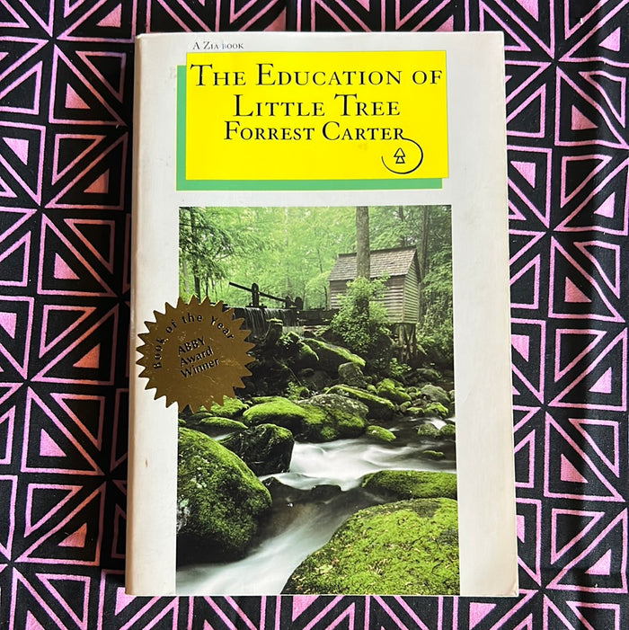 The Education of Little Tree by Forrest Carter