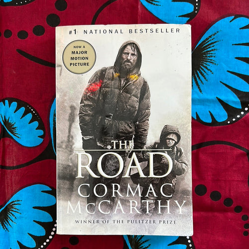 The Road by Cormac McCarthy