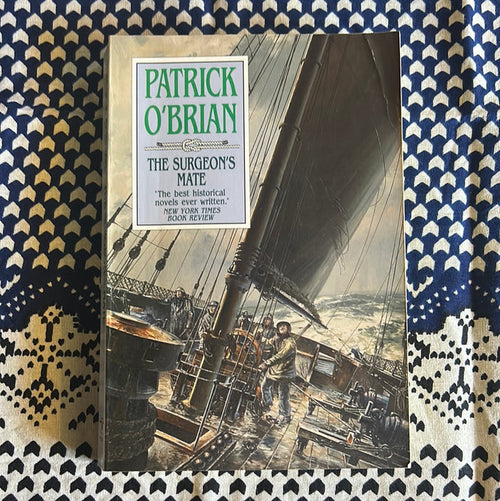 The Surgeon's Mate by Patrick O'Brian