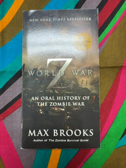 World War Z (Mass Market Movie Tie-in Edition): an Oral History of the Zombie War front cover